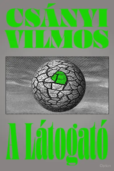 Csányi Vilmos: A látogató. Forrás: Open Books